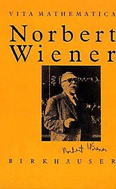 Норберт Винер — отец современной кибернетики и дедушка искусственного интеллекта